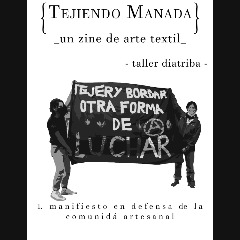 Tejiendo Manada #1: Manifiesto en Defensa de la Comunidá Artesanal